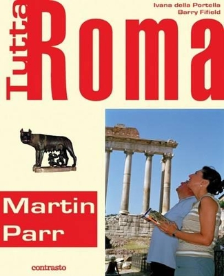 Tutta Roma: A Contemporary Guide to Rome book