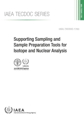 Supporting Sampling and Sample Preparation Tools for Isotope and Nuclear Analysis book