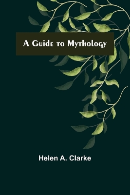 A Guide to Mythology book