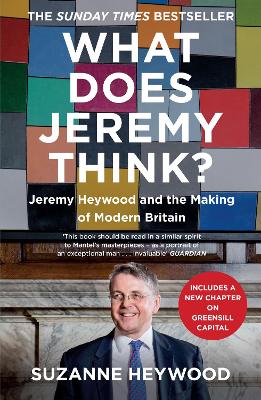 What Does Jeremy Think?: Jeremy Heywood and the Making of Modern Britain book