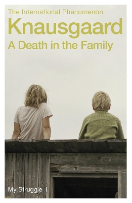 A Death in the Family: My Struggle Book 1 book