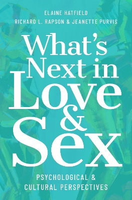 What's Next in Love and Sex: Psychological and Cultural Perspectives book