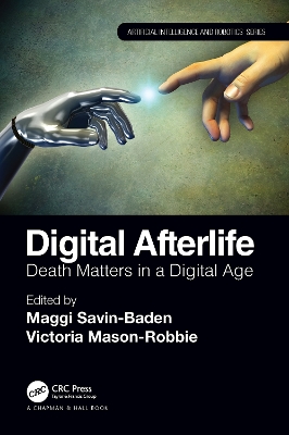 Digital Afterlife: Death Matters in a Digital Age book