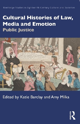 Cultural Histories of Law, Media and Emotion: Public Justice book