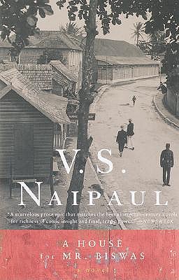 A House for Mr. Biswas by V S Naipaul