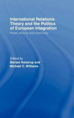 International Relations Theory and the Politics of European Integration book