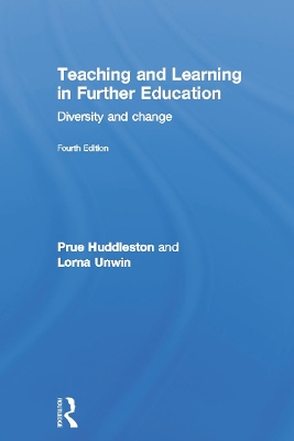 Teaching and Learning in Further Education by Prue Huddleston