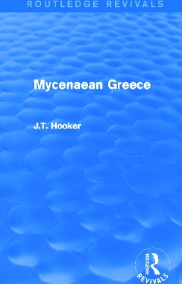 Mycenaean Greece by John Hooker
