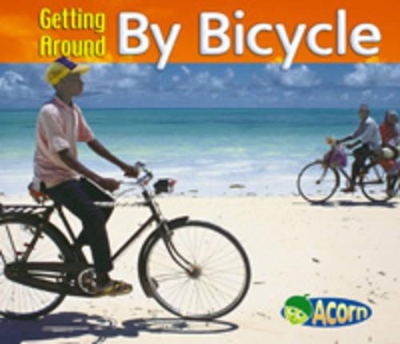 Getting Around By Bicycle book