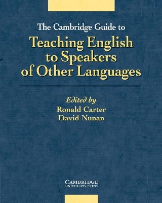 Cambridge Guide to Teaching English to Speakers of Other Languages by David Nunan