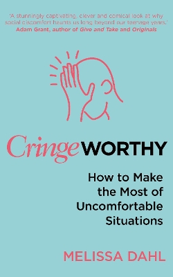 Cringeworthy: How to Make the Most of Uncomfortable Situations book
