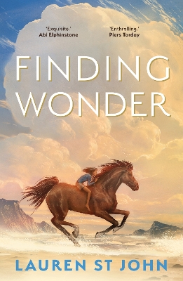 The Finding Wonder: An unforgettable adventure from The One Dollar Horse author by Lauren St John