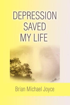 Depression Saved My Life book