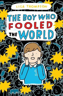 The Boy Who Fooled the World by Lisa Thompson