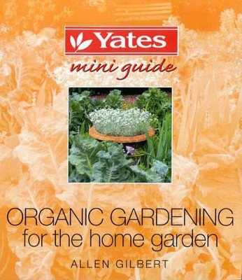Organic Gardening for the Home Garden book