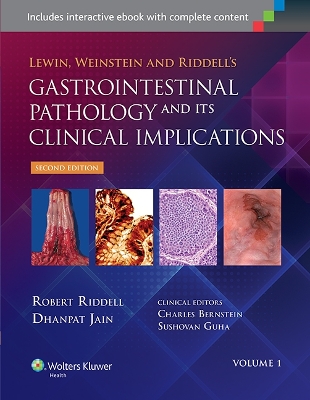 Lewin, Weinstein and Riddell's Gastrointestinal Pathology and its Clinical Implications book