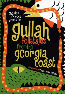 Gullah Folktales from the Georgia Coast book