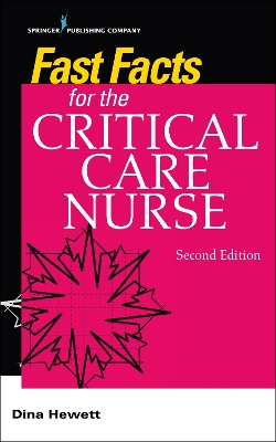 Fast Facts for the Critical Care Nurse: Critical Care Nursing in a Nutshell book