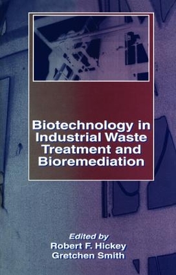 Biotechnology in Industrial Waste Treatment and Bioremediation book