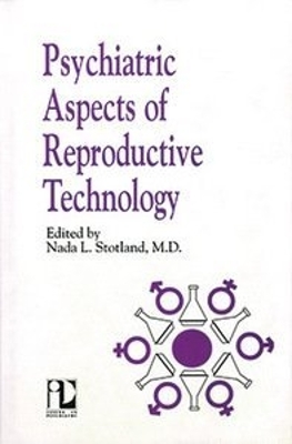 Psychiatric Aspects of Reproductive Technology book