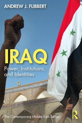 Iraq: Power, Institutions, and Identities book