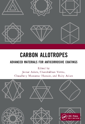 Carbon Allotropes: Advanced Materials for Anticorrosive Coatings book