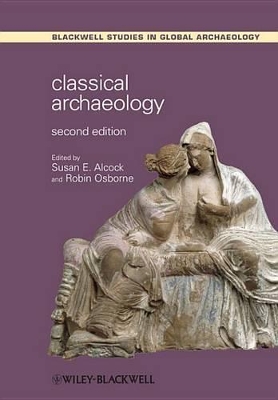 Classical Archaeology by Susan E Alcock