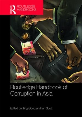Routledge Handbook of Corruption in Asia book