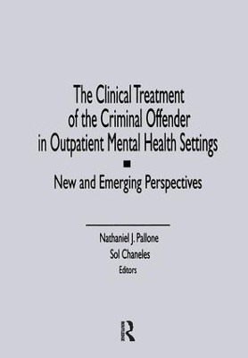 Clinical Treatment of the Criminal Offender in Outpatient Mental Health Settings book