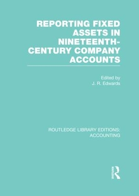 Reporting Fixed Assets in Nineteenth-Century Company Accounts book