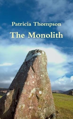 The Monolith by Patricia Thompson