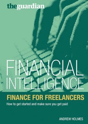 Finance for Freelancers: How to Get Started and Make Sure You Get Paid book