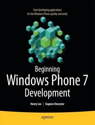Beginning Windows Phone 7 Development by Henry Lee