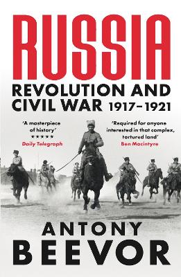 Russia: Revolution and Civil War 1917-1921 by Antony Beevor