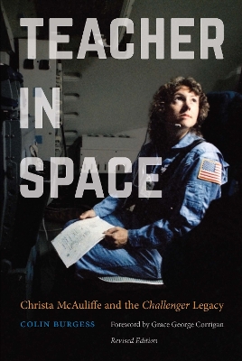 Teacher in Space: Christa McAuliffe and the Challenger Legacy book