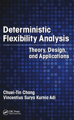 Deterministic Flexibility Analysis by Chuei-Tin Chang