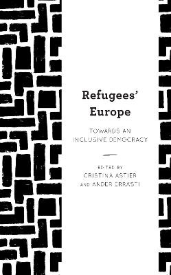 Refugees' Europe: Towards an Inclusive Democracy book