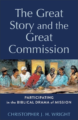 The Great Story and the Great Commission – Participating in the Biblical Drama of Mission book