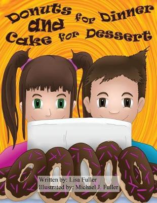 Donuts for Dinner and Cake for Dessert book