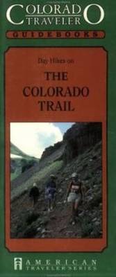 Day Hikes on the Colorado Trail book