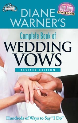 Diane Warner's Complete Book of Wedding Vows book