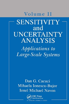 Sensitivity and Uncertainty Analysis by Dan G. Cacuci