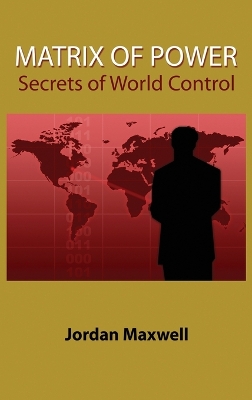 Matrix of Power: Secrets of World Control book