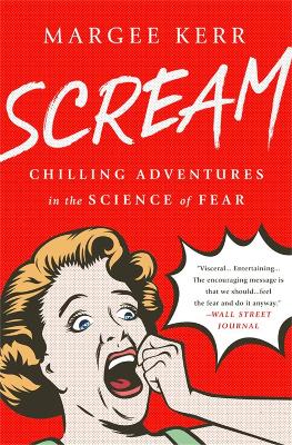 Scream by Margee Kerr