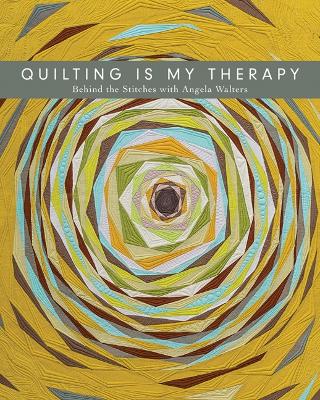 Quilting is My Therapy book