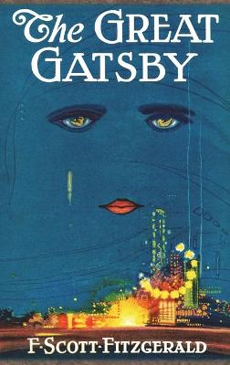 The Great Gatsby: The Original 1925 Edition Classic F. Scott Fitzgerald Novel book
