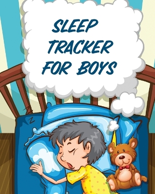 Sleep Tracker For Boys: Health Fitness Basic Sciences Insomnia book