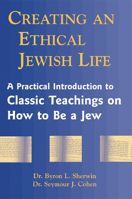 Creating an Ethical Jewish Life book