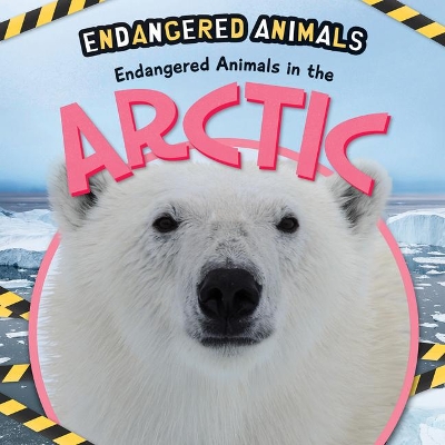 Endangered Animals in the Arctic book
