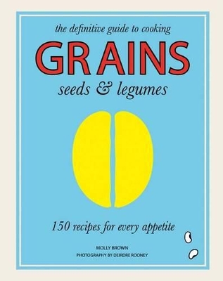 Grains, Seeds & Legumes book